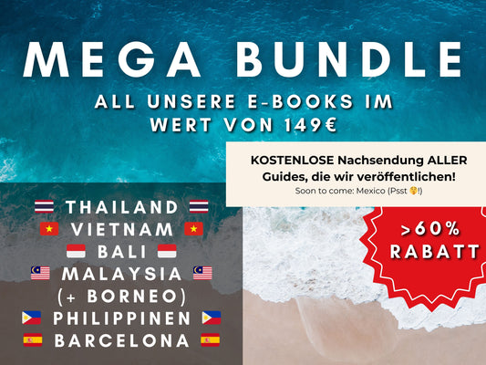 Mega Bundle (Thailand, Bali, Vietnam, Malaysia, Philippinen, Barcelona, Yucatán, Bonus: Borneo)